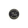 Gamut He / Him Enamel Pronoun Pin: Black & Gold Hand-Made Accessories